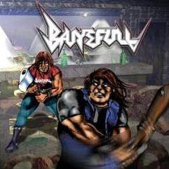 Banefull : Living in the Destruction